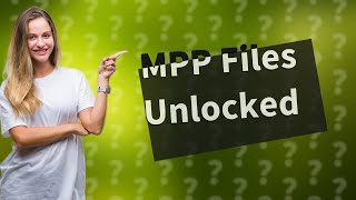 What will open MPP files [upl. by Swane775]