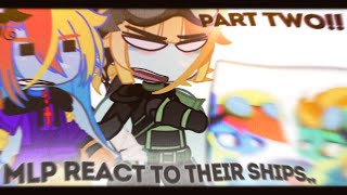 MLP React To Their Ships PT2  READ DESCRIPTION PLEASE  Gacha Club MLP  hcneydel [upl. by Ainimreh550]