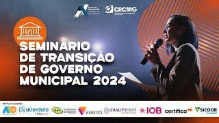 Seminário de Transição de Governo Municipal 2024 [upl. by Allegra]