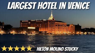 HILTON Molina Stucky Venice Italy  ROOM amp HOTEL TOUR  5 STAR  SKYLINE Rooftop Bar  Venice Views [upl. by Emera]