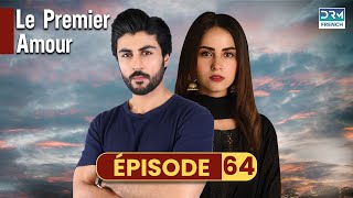 Le Premier Amour  Episode 64  Serie Indienne en Francais  Русский дубляж [upl. by Ahar]