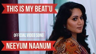 This is My Beatu  Neeyum Naanum  Official Video  Havoc Brothers feat Varmman  Bala Ganapathi [upl. by Ellerd209]