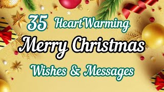 Top 35 HeartWarming Merry Christmas Wishes For Family And Friends  Inspiring Quotes amp Messages [upl. by Kalam]