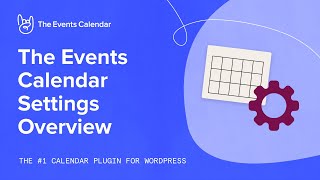 The Events Calendar Settings Overview [upl. by Adyeren366]