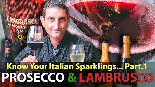 Prosecco amp Lambrusco BestSelling Italian Sparkling Wines  quotThe Fine Bubblies of Italyquot Part1 [upl. by Flin]