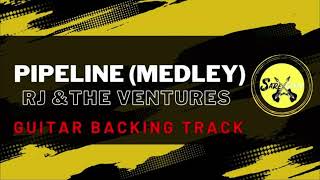 RJTHE VENTURESPIPELINE MEDLEY GUITAR BACKING TRACK [upl. by Elliot]