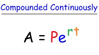 Interest Compounded Continuously [upl. by Llenaej]