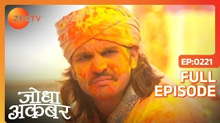 Ep 221  Jodha नहीं भुला पा रही Akbar के द्वारा किया हुआ अपमान  Jodha Akbar  Zee TV [upl. by Norud]