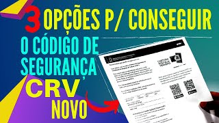 COMO CONSEGUIR O CÓDIGO DE SEGURANÇA DO CRV Digital No Documento Novo  Jaime Marques [upl. by Eirol]