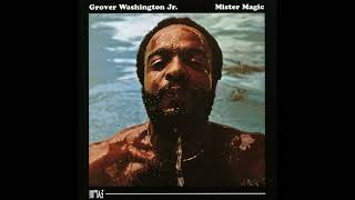 Grover Washington Jr  Mister Magic [upl. by Alphonso]