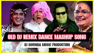 Old Dj Remix Dance Mashup Hindi Song [upl. by Nolak571]