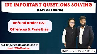 IDT Important Questions Solving May 23  Refund Offence amp Penalties  By CA Surender Mittal AIR 5 [upl. by Dierdre193]