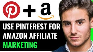 USE PINTEREST FOR AMAZON AFFILIATE MARKETING NEW METHOD [upl. by Scrivenor]