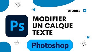 Comment modifier le texte dun calque Photoshop [upl. by Neira]