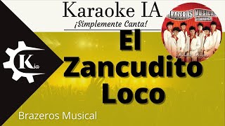 Brazeros Musical  El Zancudito Loco  Karaoke [upl. by Safire129]