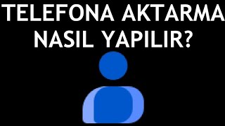 Google Kişiler Telefona Aktarma Nasıl Yapılır [upl. by Ontina445]