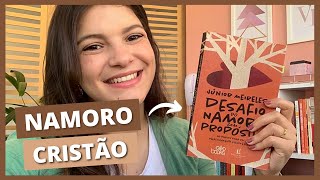 DESAFIO DO NAMORO COM PROPÓSITO  Dica de Livro Sobre Namoro Cristão [upl. by Daniell]