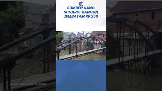 Ini Sumber Uang Sunardi Bangun Jembatan Rp 250 Juta Jalan ke Rumahnya Ditutup Tetangga [upl. by Ainel]