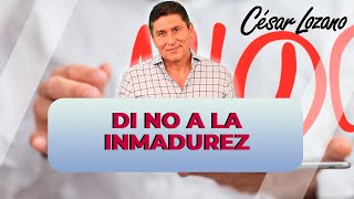 Di NO a la inmadurez Dr César Lozano [upl. by Nahsab]