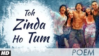 Zindagi Na Milegi Dobara Farhan Akhtar Poem  3  Toh Zinda Ho Tum [upl. by Arratoon]