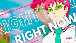 Saiki K AMV  Right Here Right Now [upl. by Medlin902]