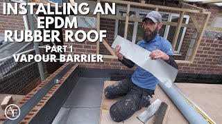 Installing an EPDM Rubber Roof Part 1 Vapour Barrier [upl. by Auhsuj533]