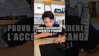 Provo a nascondere laccento pisano 👨‍🏫 [upl. by Grannias]