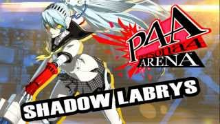 Persona 4 Arena Moves Video Shadow Labrys [upl. by Yasdnil]