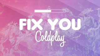 Coldplay  Fix You New VersionAcoustic Karaoke [upl. by Uos]