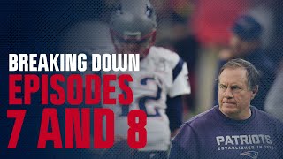 The beginning of the end  Breaking down episodes 7 and 8 of the new Patriots documentary series [upl. by Fisk]