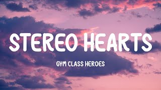 Gym Class Heroes  Stereo Hearts Lyrics [upl. by Dorsey]