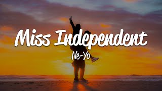 NeYo  Miss Independent Lyrics [upl. by Devina]