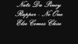 Natz Da Pinoy Rapper  No One Else Comes Close [upl. by Asirrom]