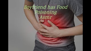 Boyfriend has Food Poisoning Not real Vomit sounds [upl. by Plato]