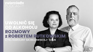 „Uwolnić się od alkoholu Rozmowy z Robertem Rutkowskim” O syndromie DDA [upl. by Wendt]