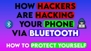 How Hackers are Hacking Your Phone via Bluetooth [upl. by Laundes]