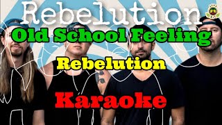 Rebelution  Old School Feeling  Karaoke  Instrumental  Minus One [upl. by Roberts195]