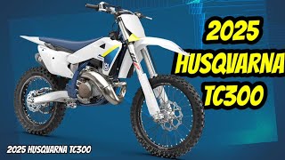 New 2025 Husqvarna TC 300 Power 57 Hp 2 Stroke Engine Specification [upl. by Adnuahs210]