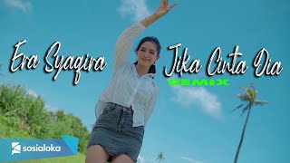 ERA SYAQIRA  GEISHA  JIKA CINTA DIA  dj remix [upl. by Helbonnah]