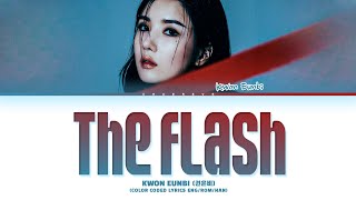 KWON EUNBI The Flash Lyrics Color Coded Lyrics [upl. by Ardnasil]