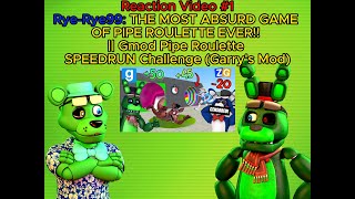 Reaction Video 1 RyeRye99  THE MOST ABSURD GAME OF PIPE ROULETTE EVER  Gmod Pipe Roulette [upl. by Kaufman]