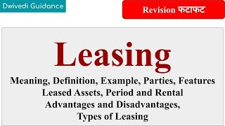 Leasing Lease Financing Meaning Types Features Parties leasing in financial services bba [upl. by Kcarb]