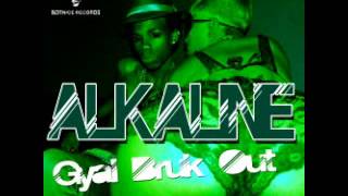 Alkaline  Gyal Bruk Out Notnice Records RAW Oct 2013 [upl. by Laband]