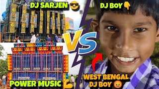 DJ Sarzen And Power Music Vs West Bengal DJ Boy 😱  Famous DJ Boy In The World  The WB04 Vlogs [upl. by Lalat]