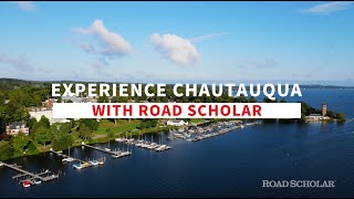 Experience Chautauqua with Road Scholar [upl. by Bordie]