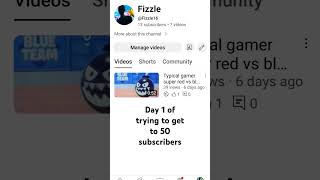 day 1 of trying to get to 50 subscribers [upl. by Morganstein]