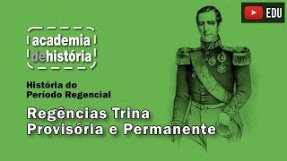 Regências Trina Provisória e Permanente [upl. by Lowell]