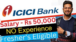 ICICI BANK Job 😍 Freshers Eligible  Salary  Rs 50000Month  bankjobs [upl. by Osner]