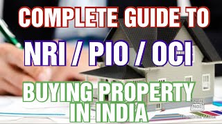 NRIPIOOCI CARD HOLDER PURCHASING PROPERTY IN INDIA GPA BY NRICOMPLETE GUIDE [upl. by Adnirol]