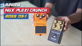 NUX Plexi Crunch VS BOSS DS1 Distortion Effect Pedal Comparison amp Review [upl. by Leahci]